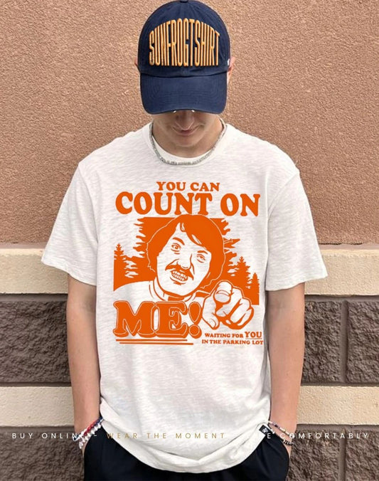 Happy Gilmore you can count on me waiting for you in the parking lot shirt