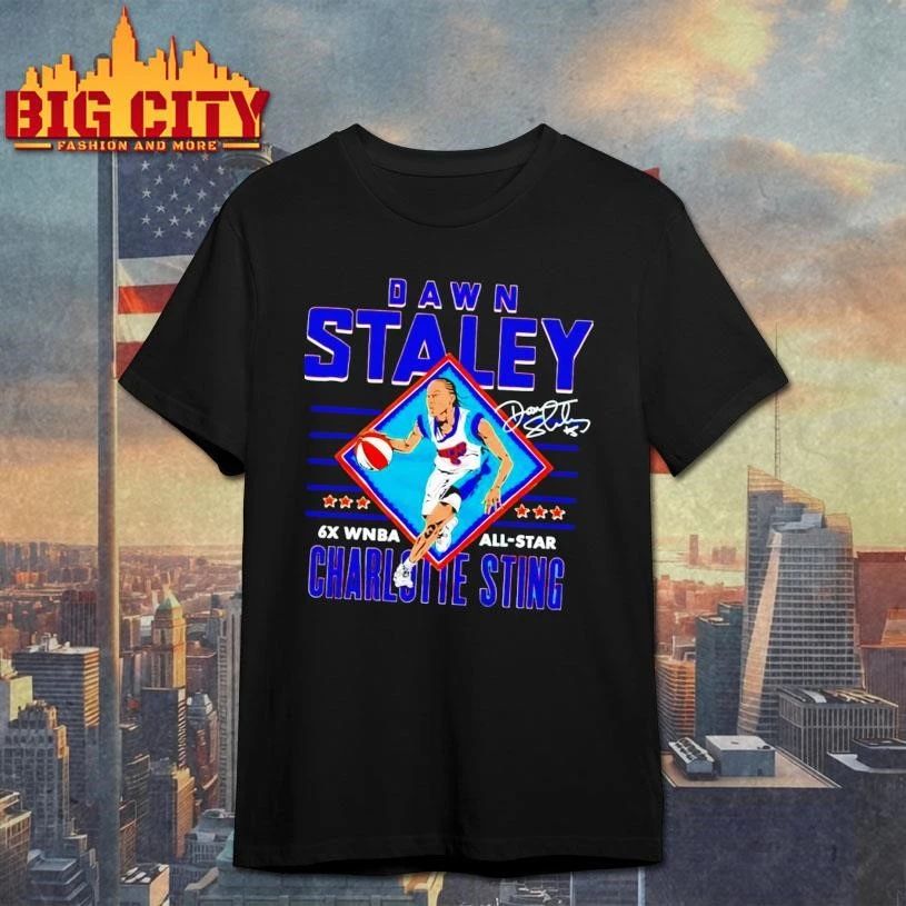 Charlotte Sting Dawn Staley 6x WNBA All Star Signature shirt