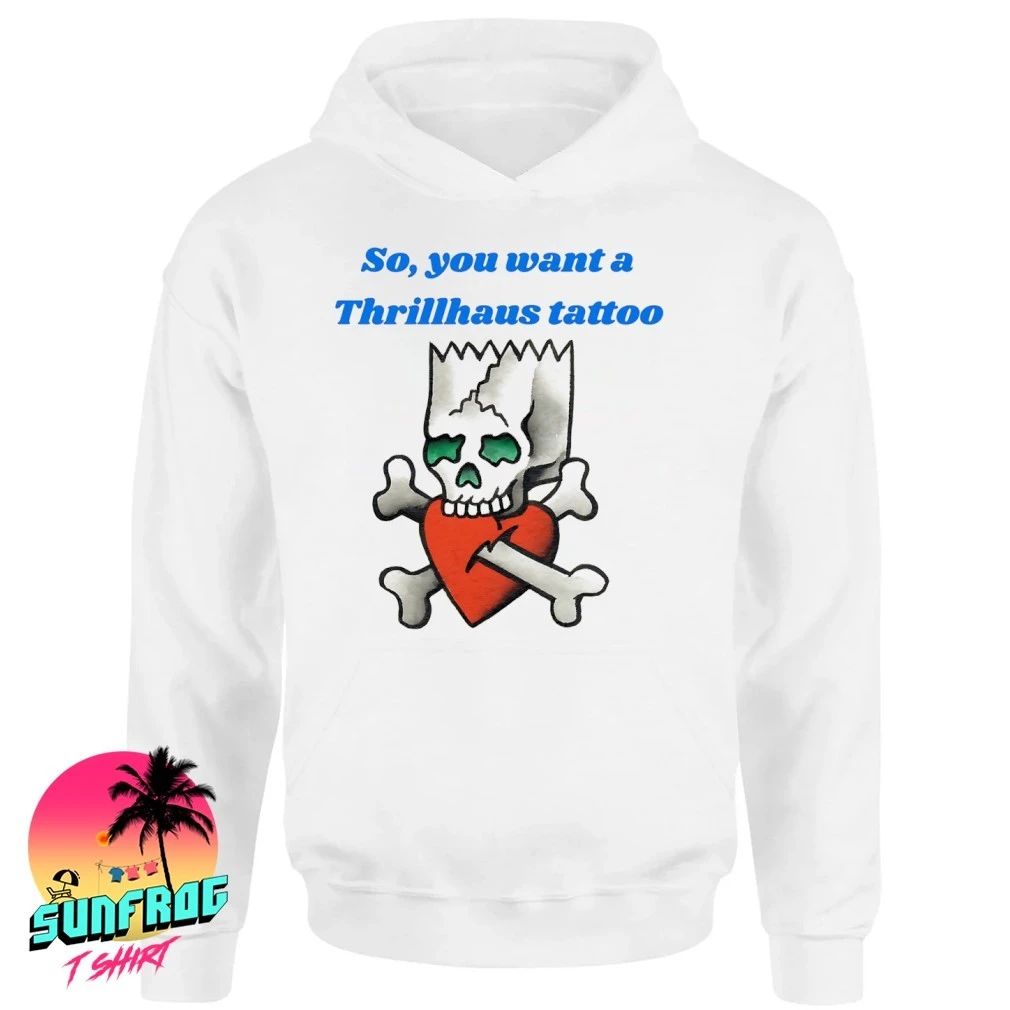 Simpson skull bones heart so you want a Thrillhaus tattoo shirt