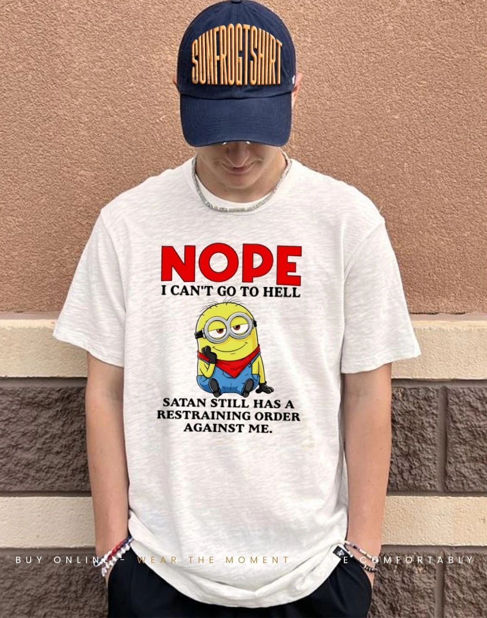 Minion Nope I can’t go to hell Santa still has a restraining order against me shirt