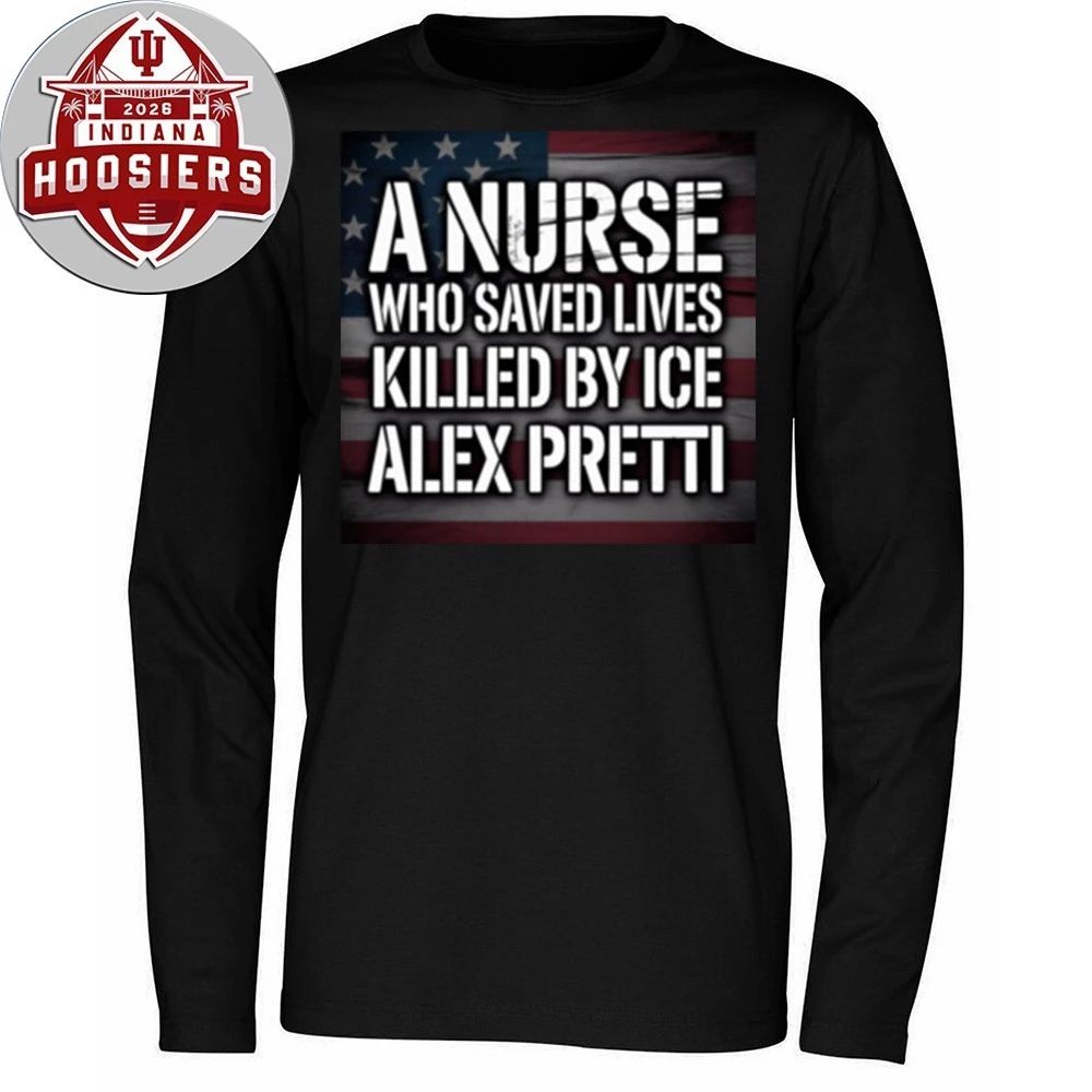 Alex Pretti A Nurse Who Save Lives Killed By Ice Alex Pretti T-Shirt