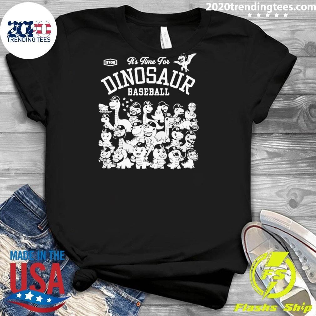 It’s Time For Dinosaur Baseball Shirt