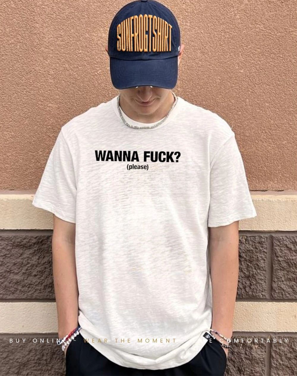 Wanna Fuck please text shirt