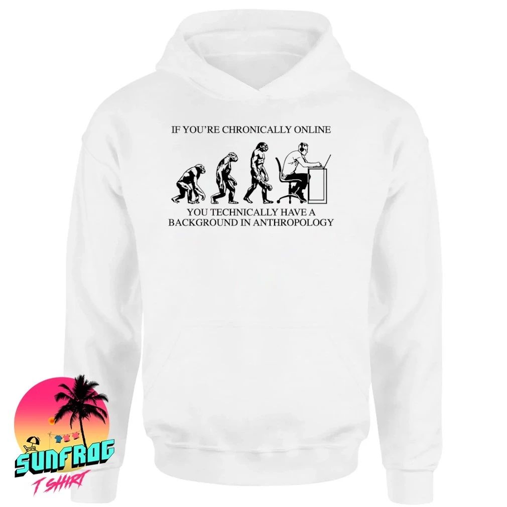 March of Progress If you’re chronically online you technically have a background in anthropology shirt