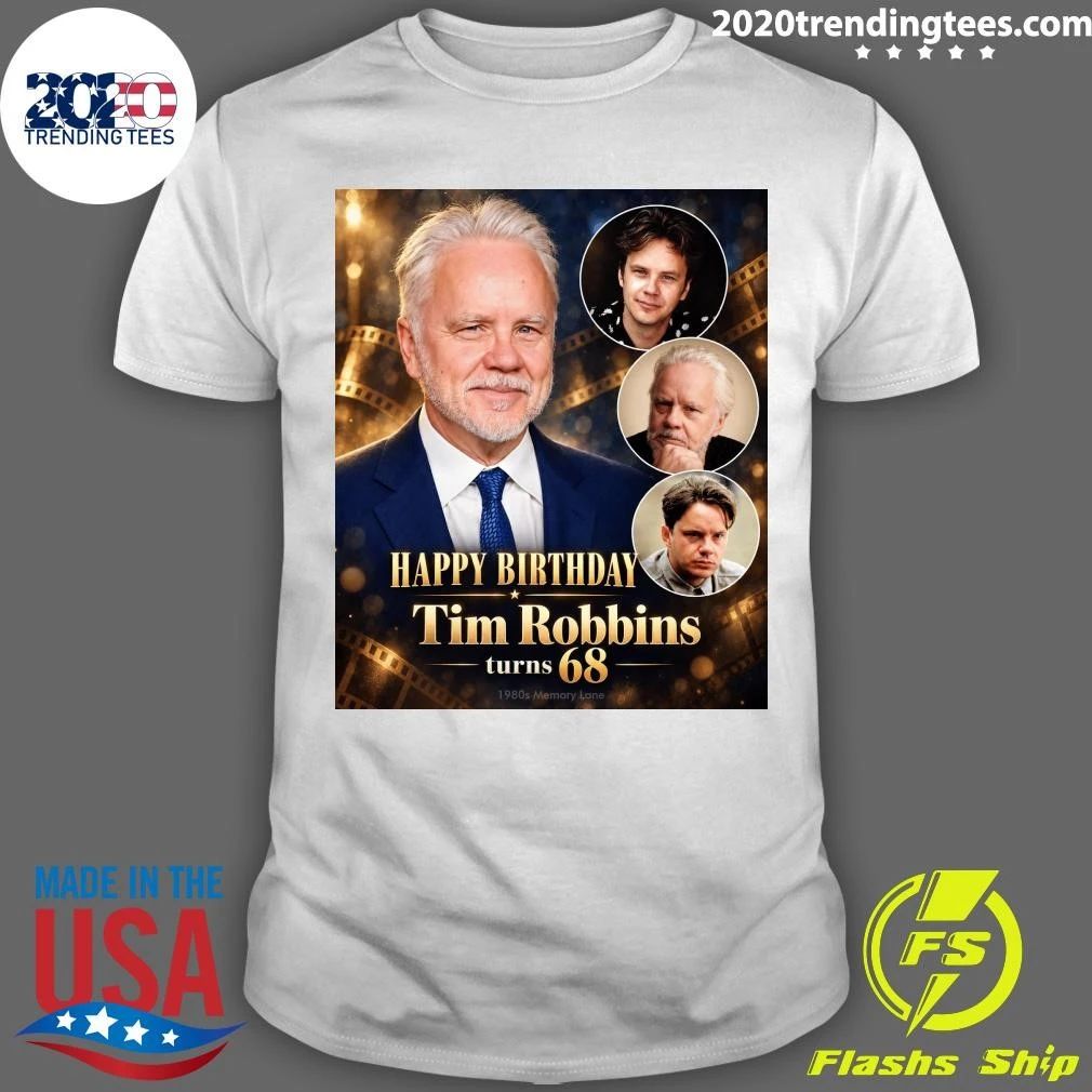 Happy 68th Birthday Tim Robbins Shirt