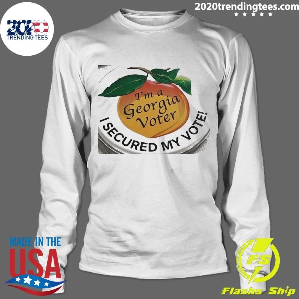 I’m A Georgia Voter I Secured My Vote Shirt