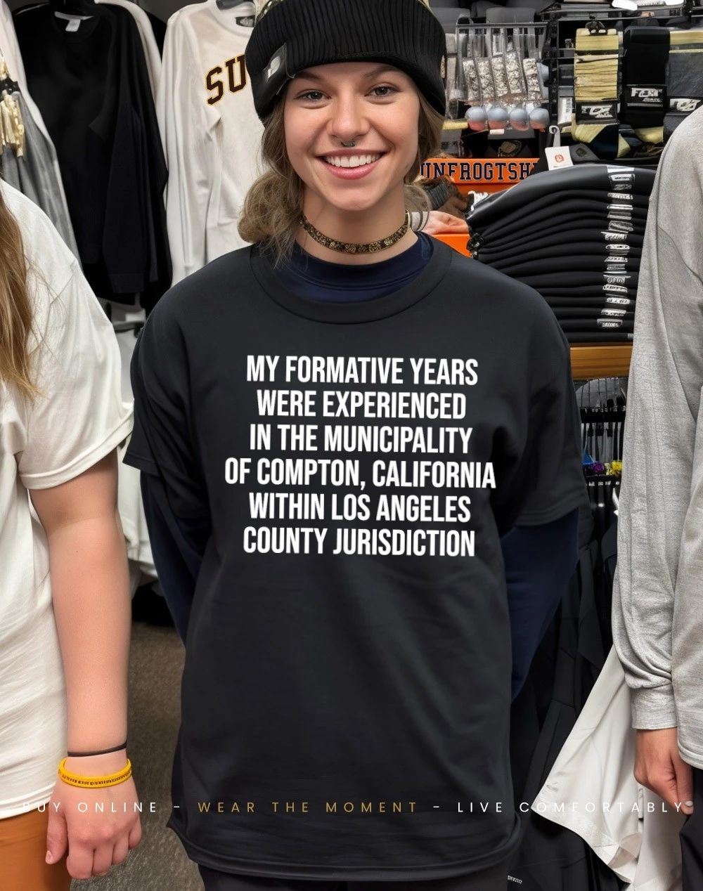 My formative years were spent in the municipality of compton shirt