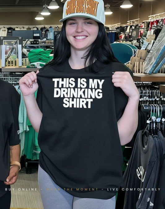 This is my drinking shirt
