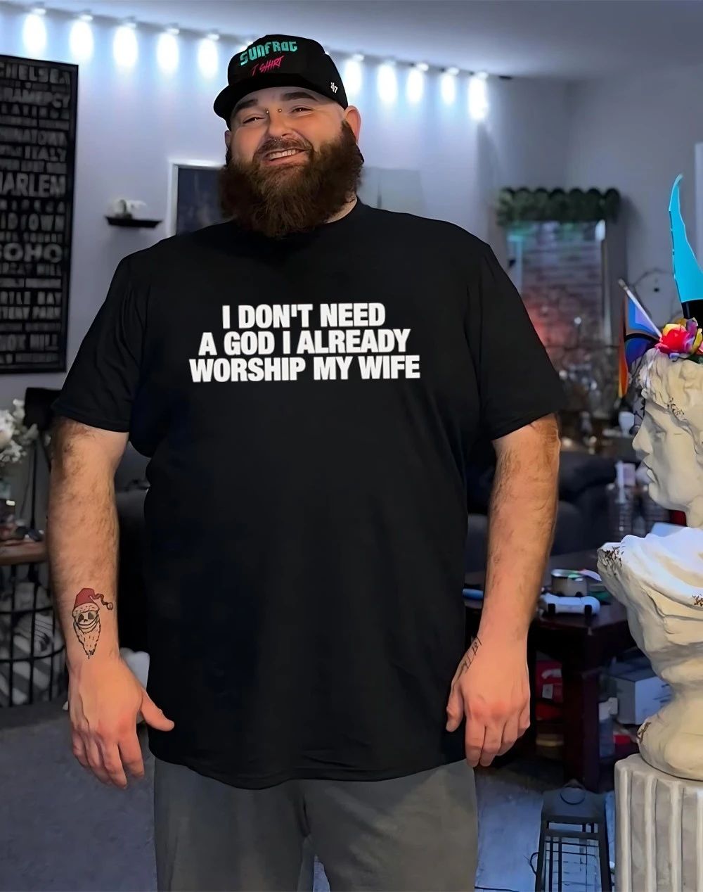 I don’t need a god I already worship my wife shirt