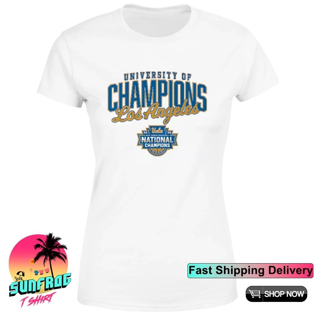UCLA Bruins WBB University of Champions Los Angeles 2026 shirt