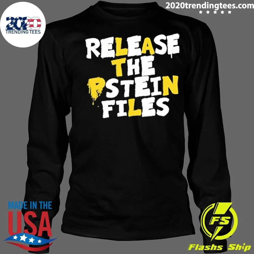 Release The Pstein Files Jeffrey Epstein Shirt