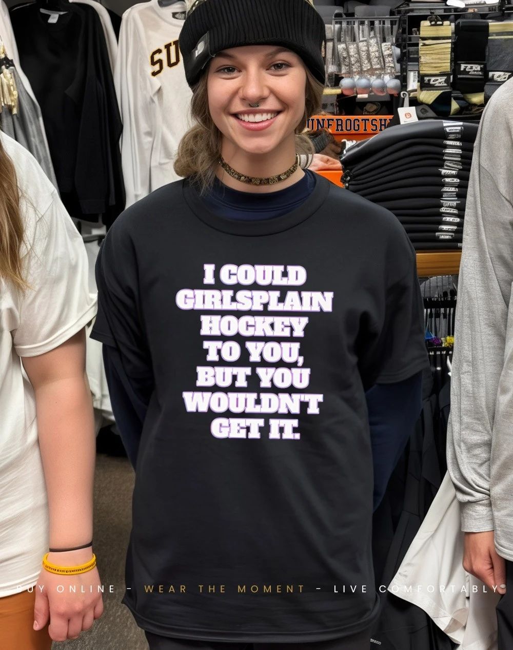 I could girlsplain hockey to you but you wouldn’t get it shirt