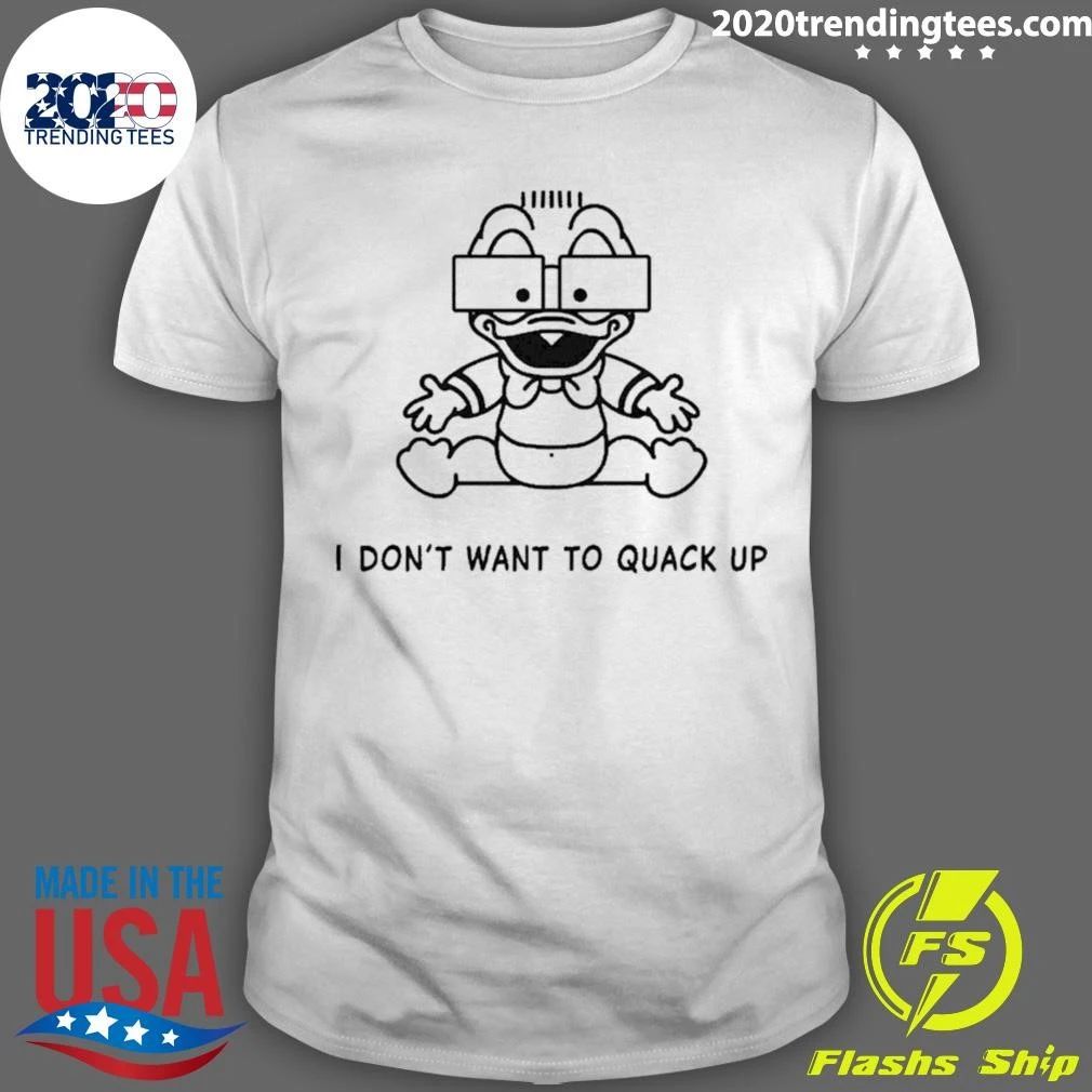 Baby Donald Duck Descendents I Don’t Want To Quack Up Shirt