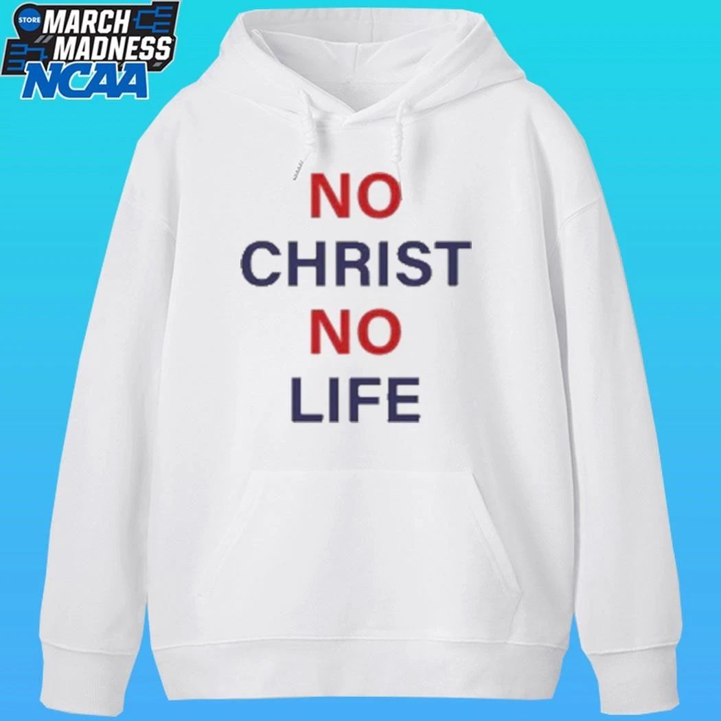 No Christ No Life Shirt