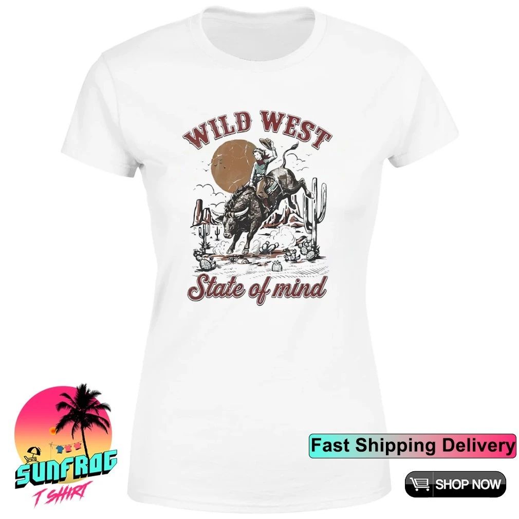 Wild west state of mind cowgirl vintage shirt