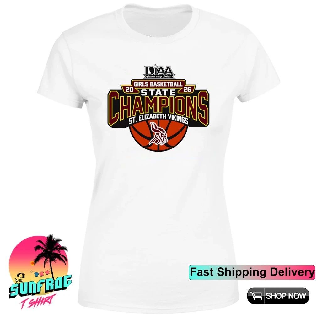 St Elizabeth Vikings DIAA Girls Basketball Champions 2026 shirt