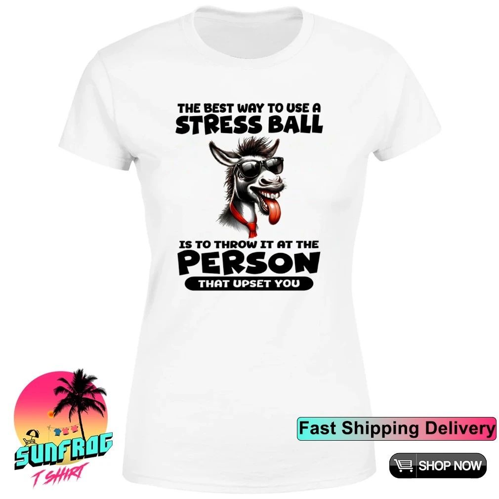 Donkey the best way to use a stress ball is to throw at person upset you shirt