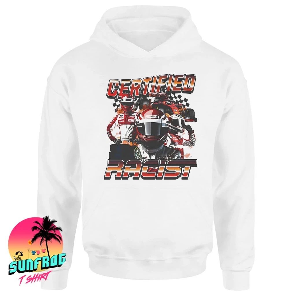 Certified racist racer shirt