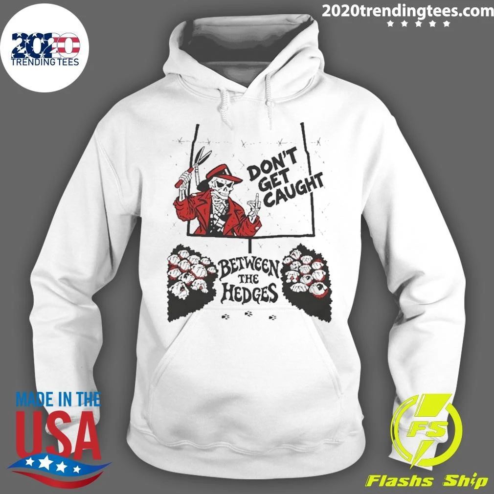 Don’t Get Caught Between The Hedges Skeleton Mascot Shirt