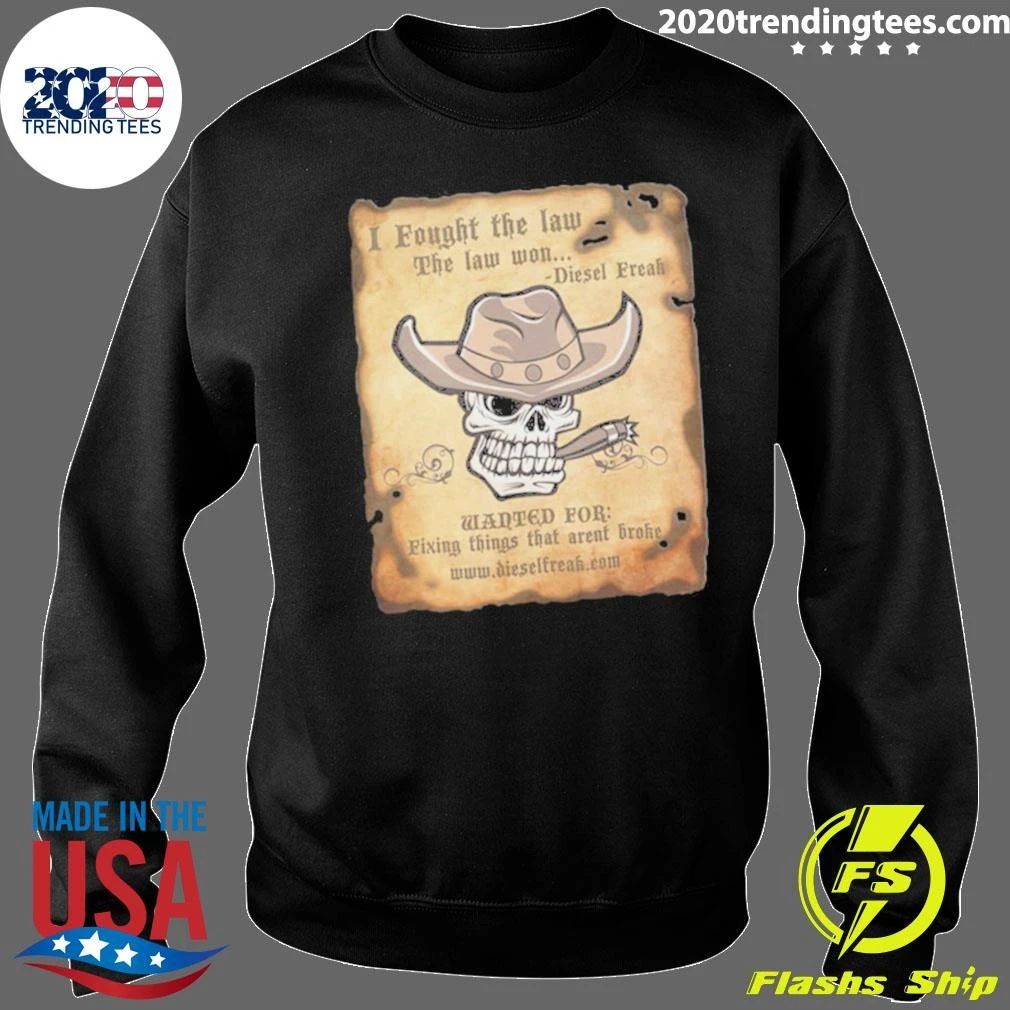 Fought The Law and The Law Won Shirt