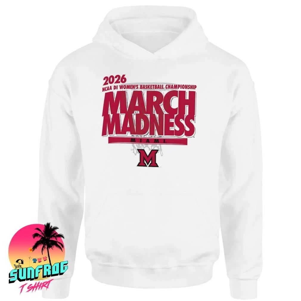 Miami Basketball NCAA DI Women’s Basketball Championship March Madness 2026 shirt
