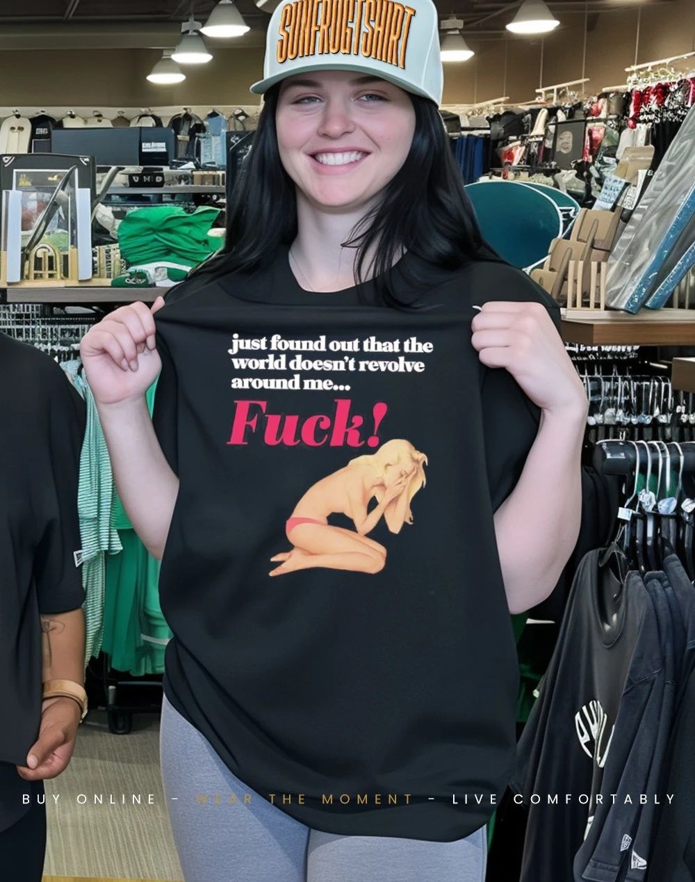 Just found out that the world doesn’t revolve around me fuck shirt