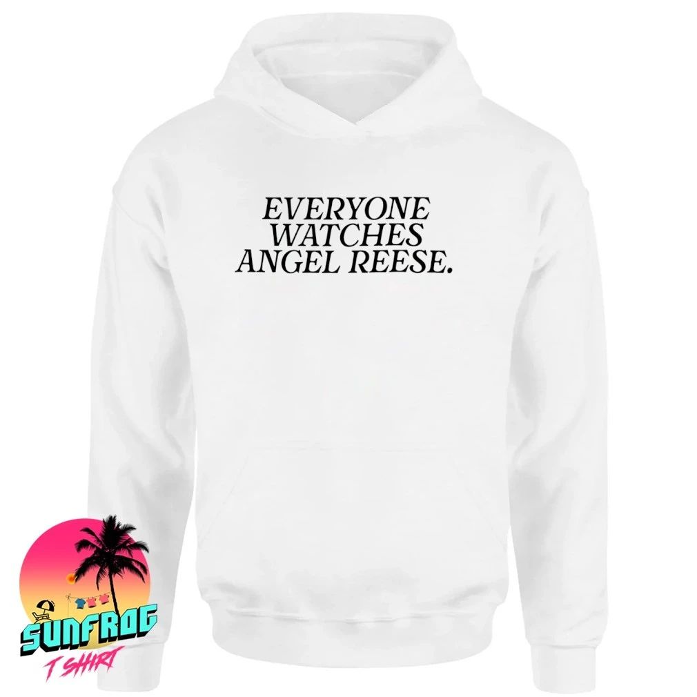 Everyone Watches Angel Reese Shirt