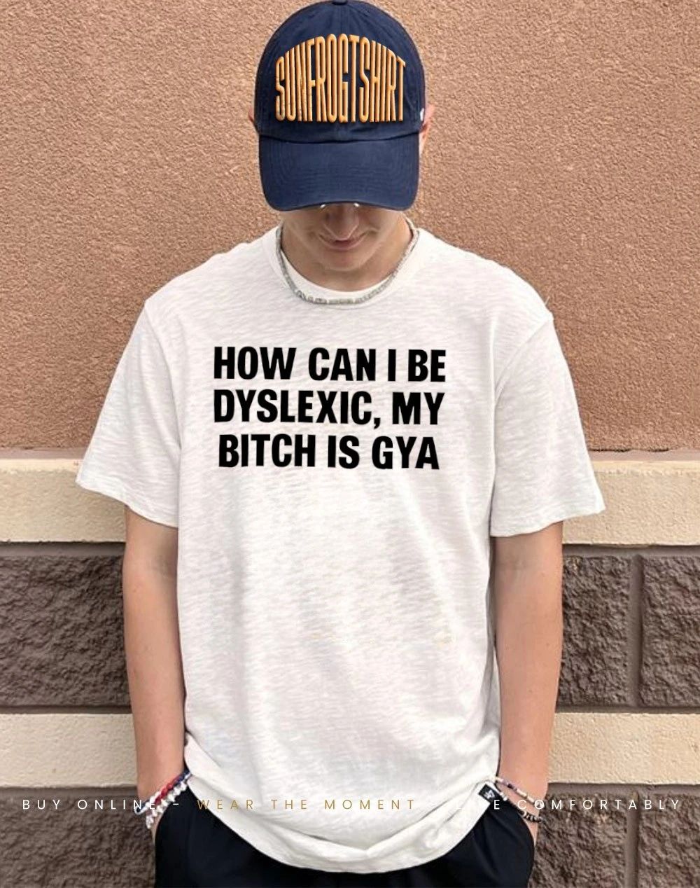 How Can I Be Dyslexic My Bitch Is Gay Shirt