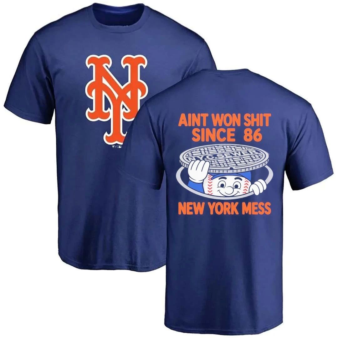 New York Mets ain’t won shit since 86 mess front and back shirt