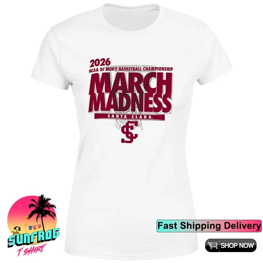 Santa Clara Basketball 2026 Ncaa DI Men’s Basketball Championship March Madness shirt