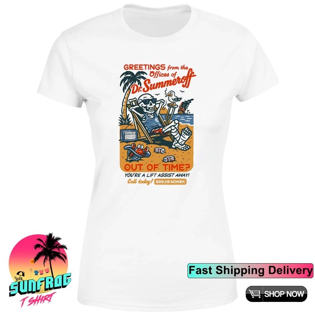 Greetings from the offices of Dr. Summeroff out of time shirt