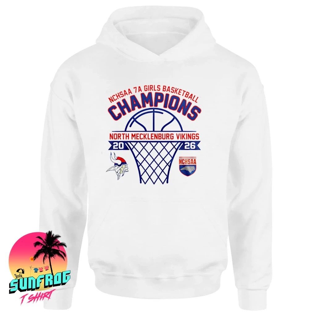 North Mecklenburg Vikings 2026 NCHSAA 7A Girls Basketball Champions shirt