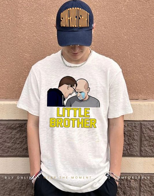 Dusty May And Dan Hurley Funny Little Brother Crying shirt
