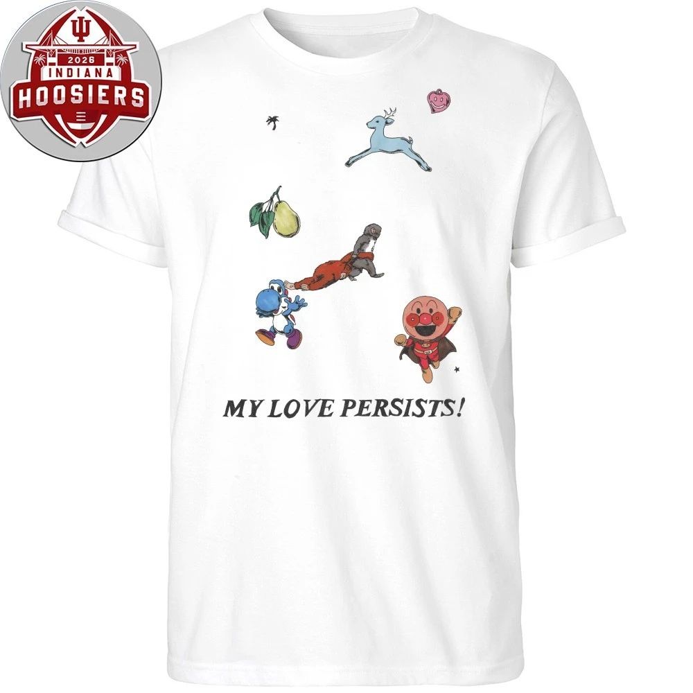 Monkey Punch And Anpanman And Yoshi My Love Persists Shirt