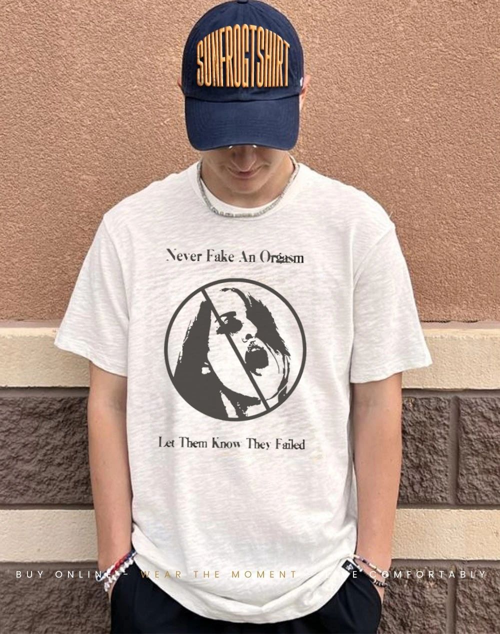 Never fake an orgasm let them know they failed shirt