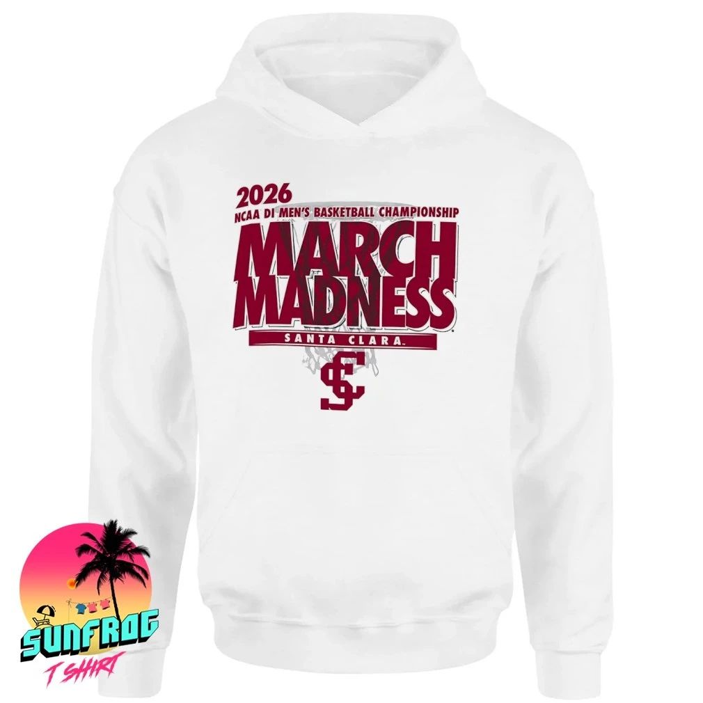 Santa Clara Basketball 2026 Ncaa DI Men’s Basketball Championship March Madness shirt