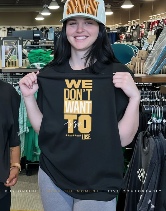Purdue Boilermakers Fletcher Loyer We Don’t Want to Lose shirt