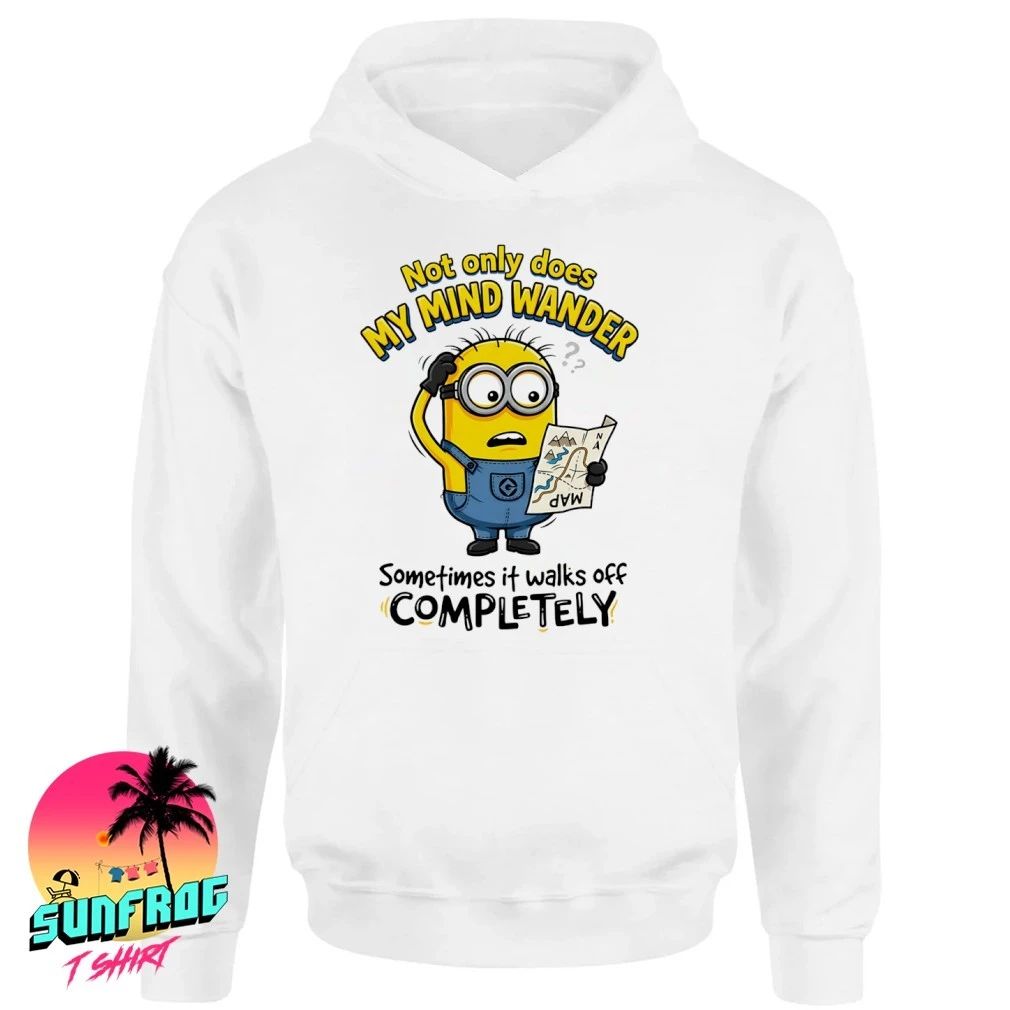 Minion not only does my mind wander not only does my mind wander shirt