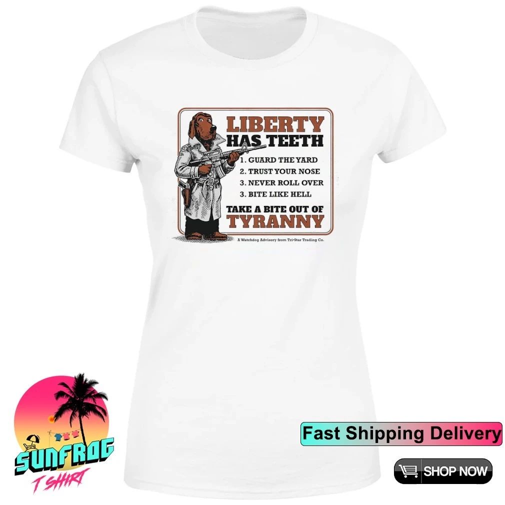 Liberty has teeth take a bite out of tyranny shirt