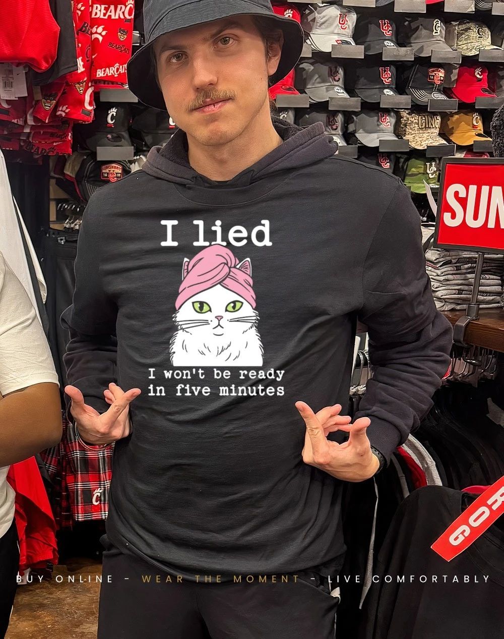 I Lied I Won’t Be Ready In Five Minutes shirt