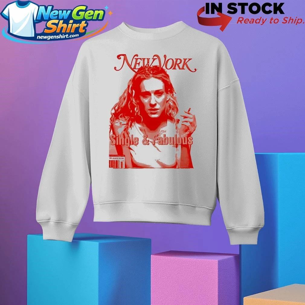 New York Single and Fabulous Shirt