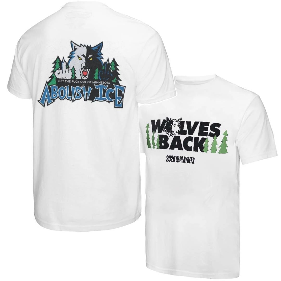 Minnesota Timberwolves get the fuck out of Minnesota abolish ICE front and back shirt