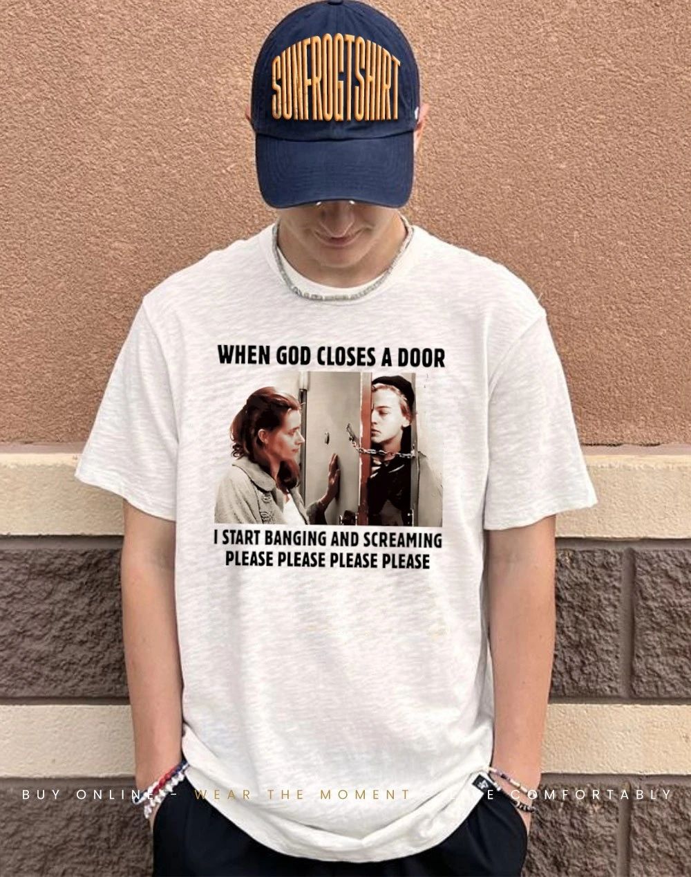 When God Closes A Door I Start Banging And Screaming Please Please Please Please shirt