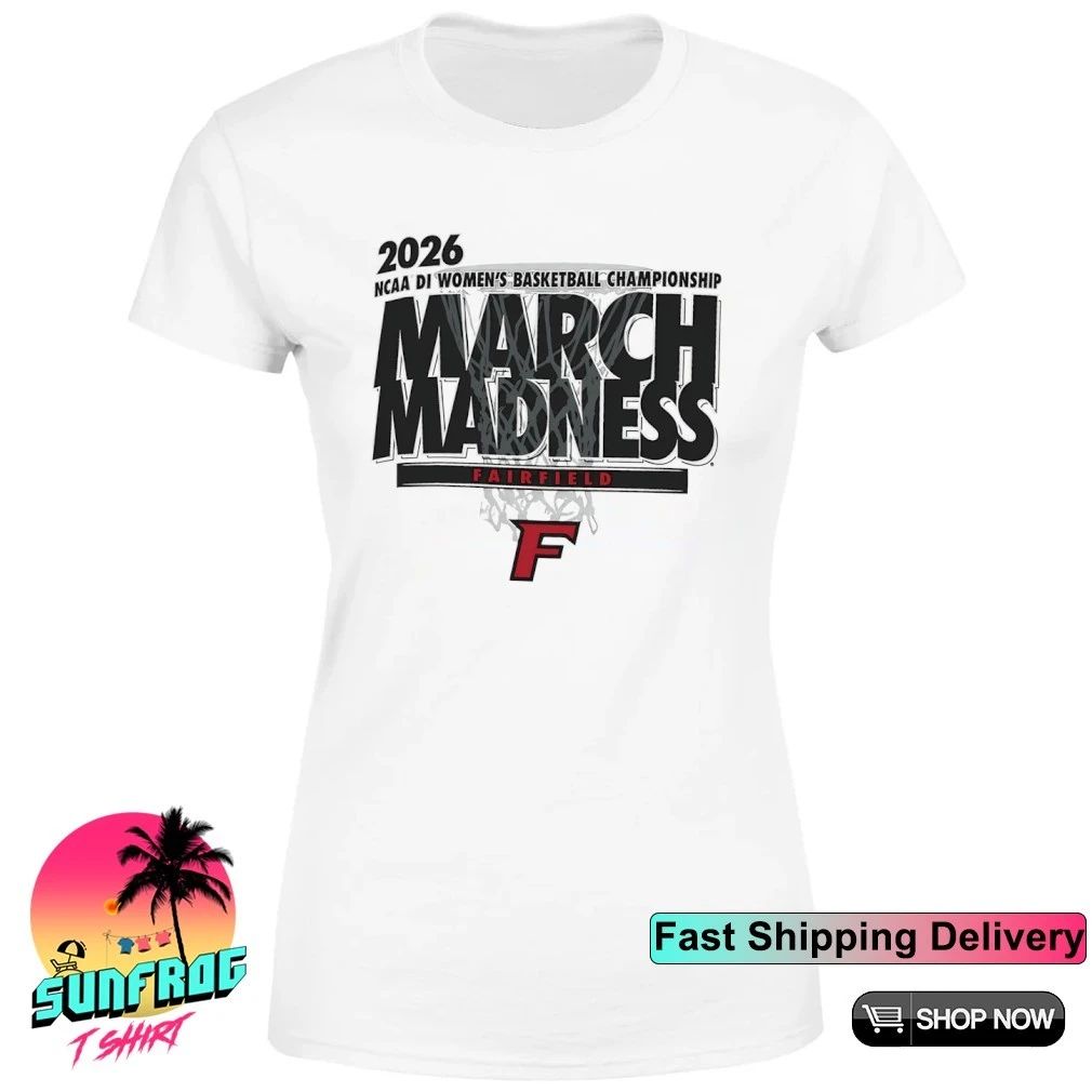 Fairfield Stags 2026 NCAA DI Women’s Basketball Championship March Madness shirt