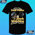 Notice More Join The Four Parks Duck Watching Club Slow Down Look Around Shirt