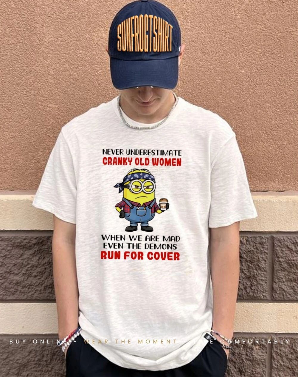 Never underestimate cranky old women when we are mad even the demons run for cover Minion shirt