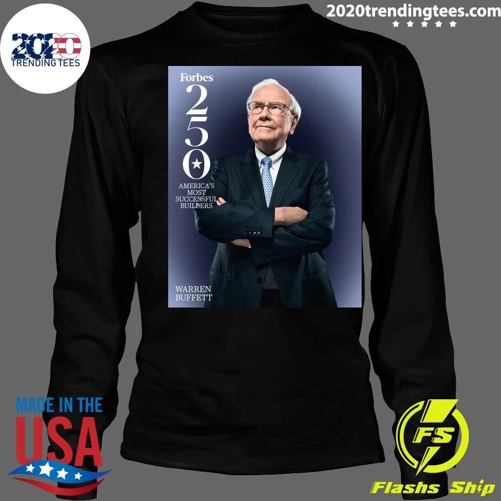 Forbes 250 America’s Most Successful Builders Warren Buffett Shirt