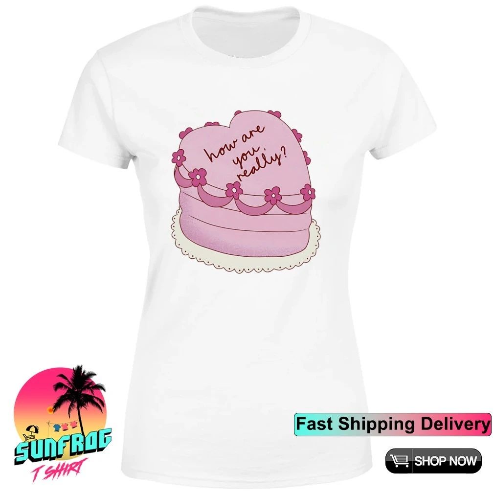 How are you really heart shirt