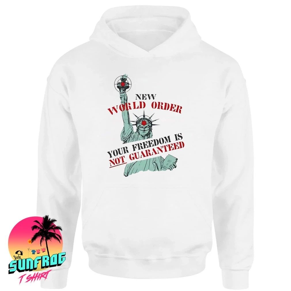 New World Order Your Freedom Is Not Guaranteed Shirt