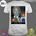 Rest in Peace Frank Mancuso Sr. 1933 – 2026 T-shirt